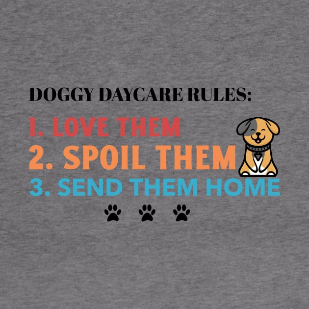 Doggy Daycare Rules by Mountain Morning Graphics